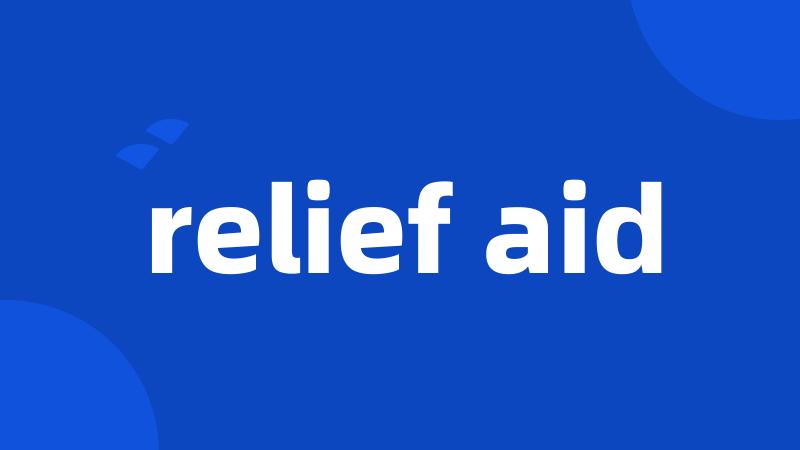 relief aid