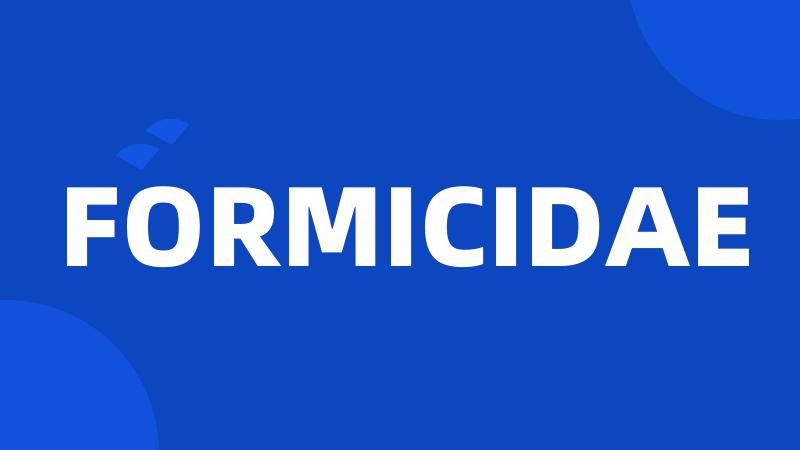 FORMICIDAE