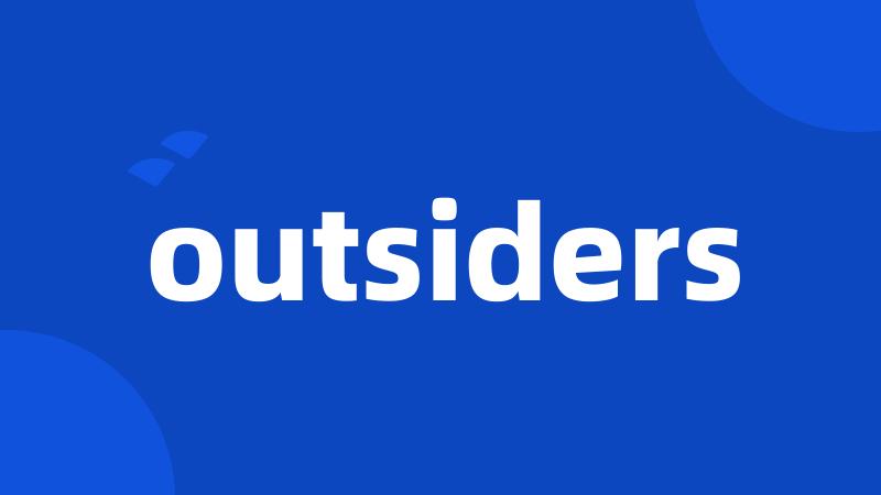 outsiders