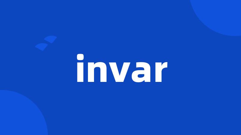 invar
