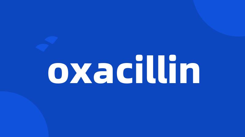 oxacillin