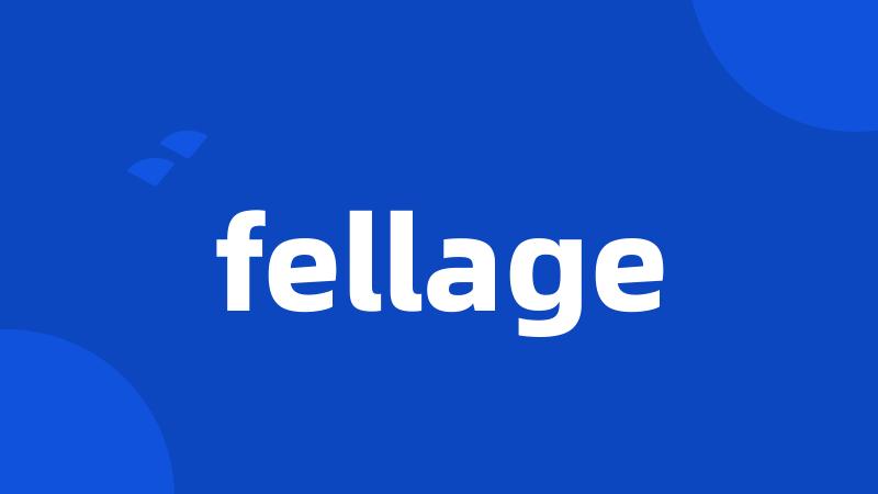 fellage