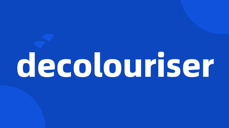 decolouriser