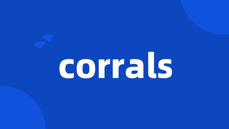 corrals