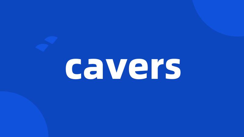 cavers