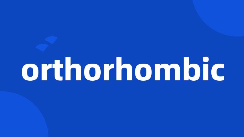 orthorhombic