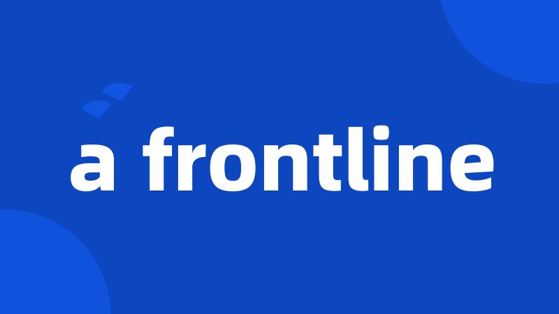 a frontline
