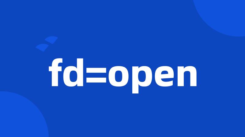 fd=open