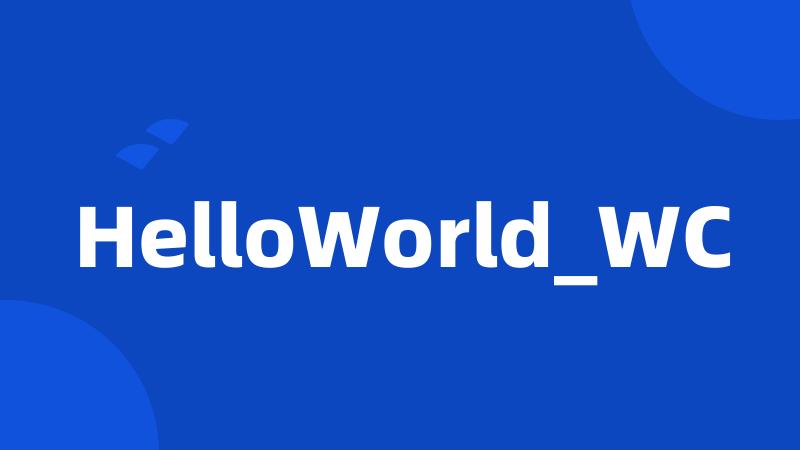 HelloWorld_WC