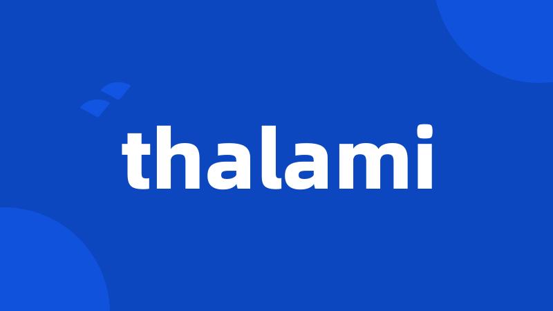 thalami