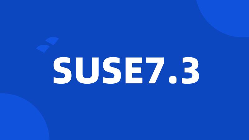 SUSE7.3
