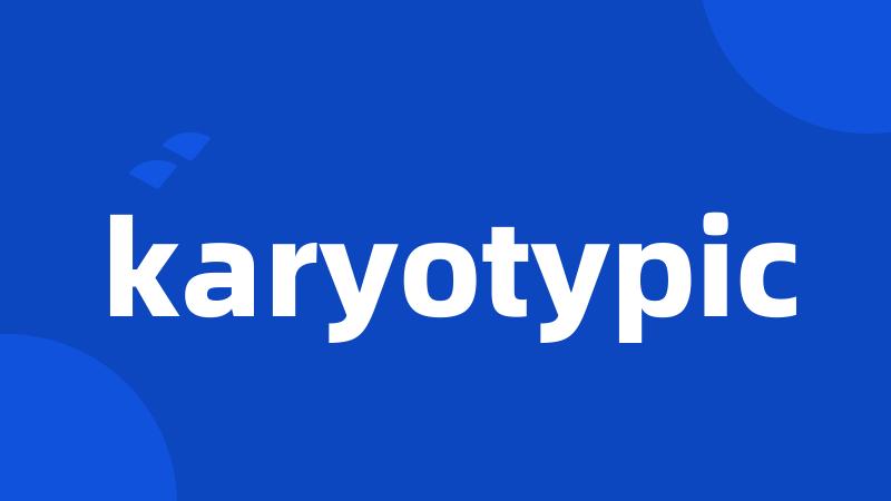 karyotypic
