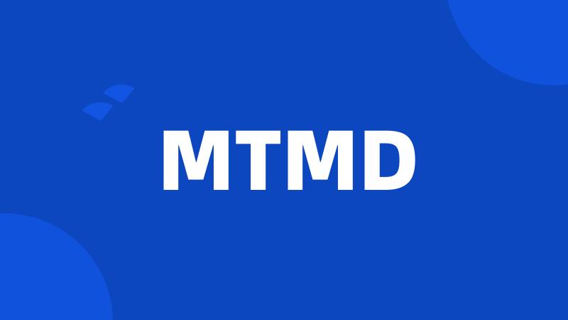 MTMD