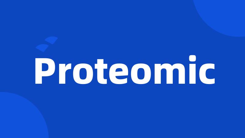 Proteomic