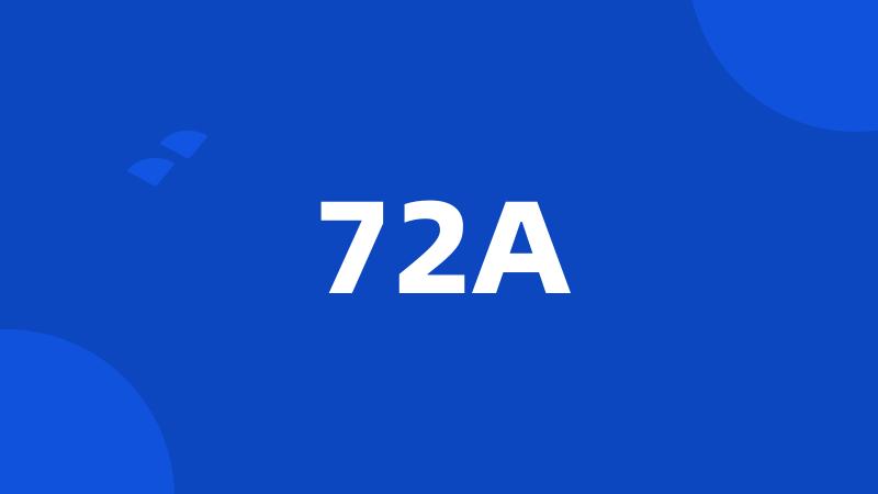 72A