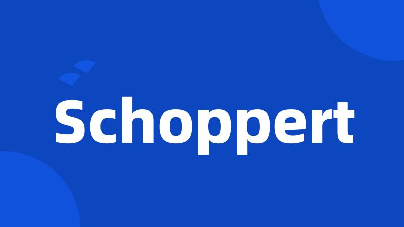 Schoppert