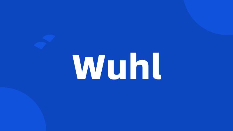 Wuhl