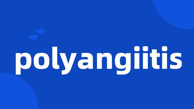 polyangiitis