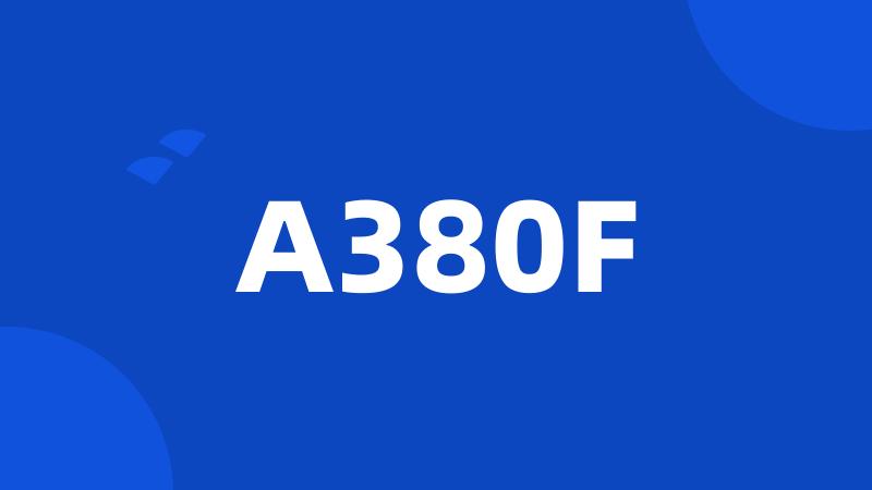 A380F