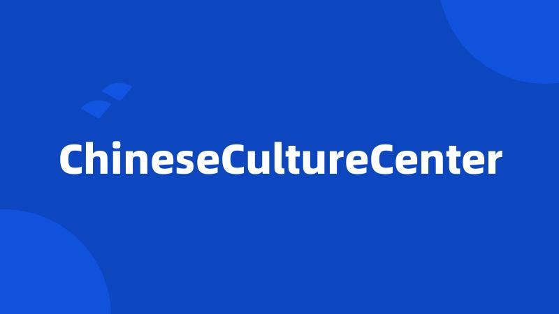 ChineseCultureCenter