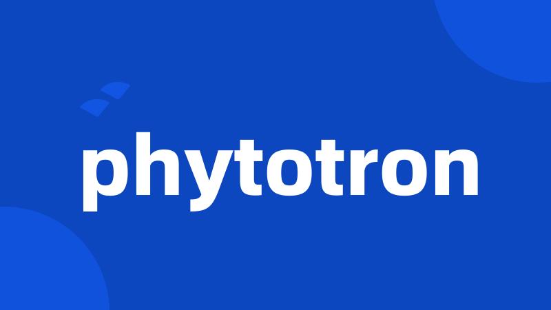 phytotron