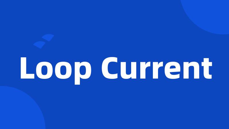 Loop Current