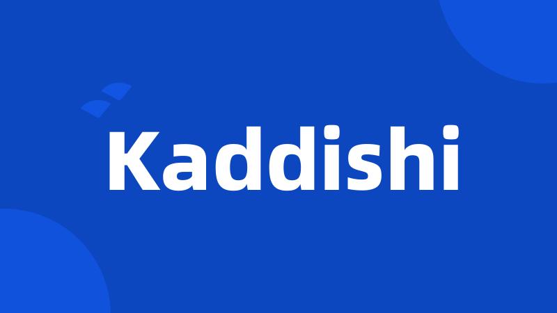Kaddishi