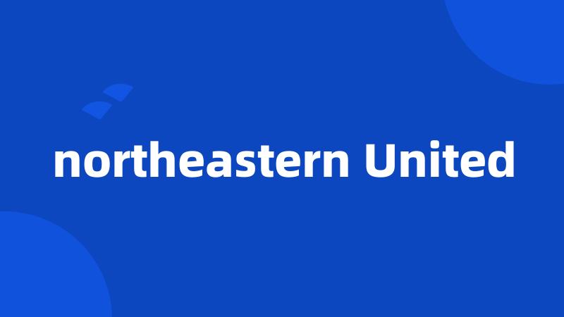 northeastern United