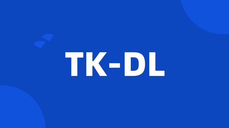 TK-DL