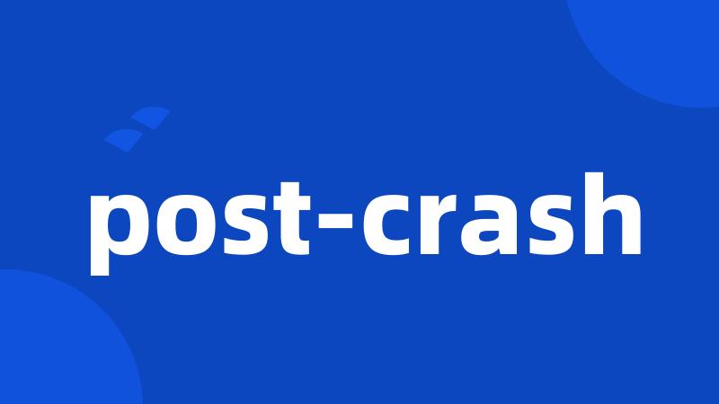 post-crash