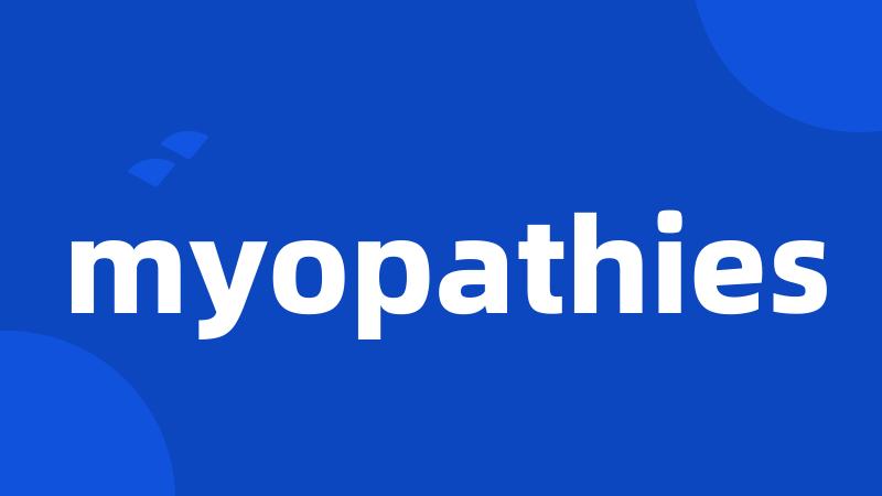 myopathies