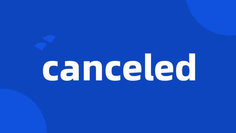 canceled