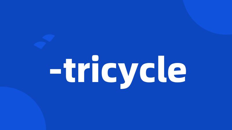 -tricycle