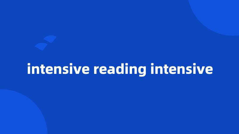intensive reading intensive