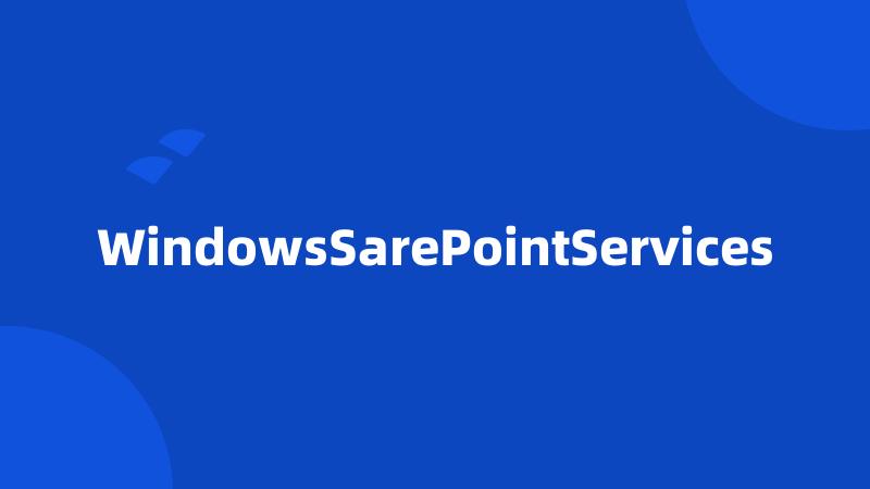 WindowsSarePointServices