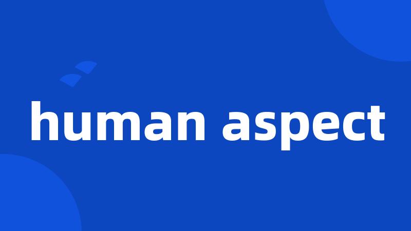 human aspect