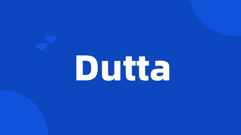 Dutta