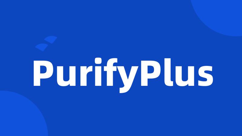 PurifyPlus