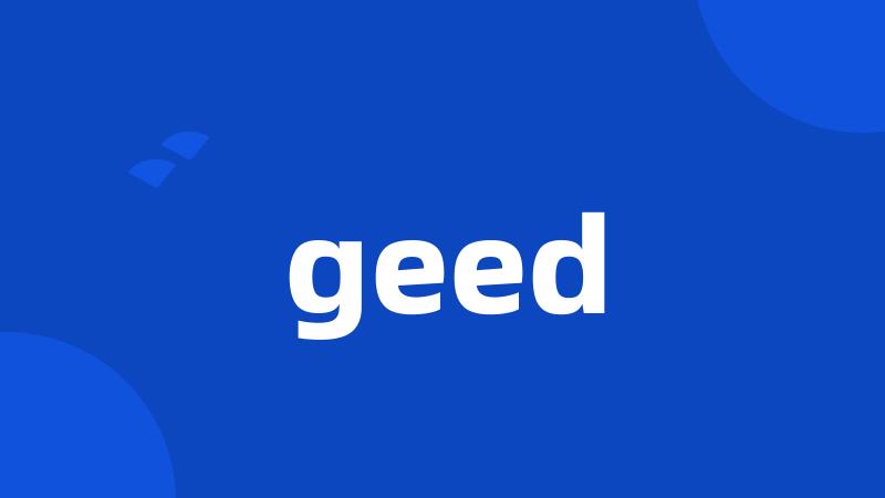 geed
