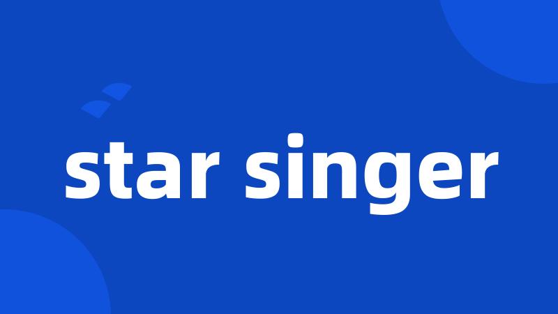 star singer