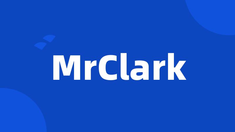 MrClark