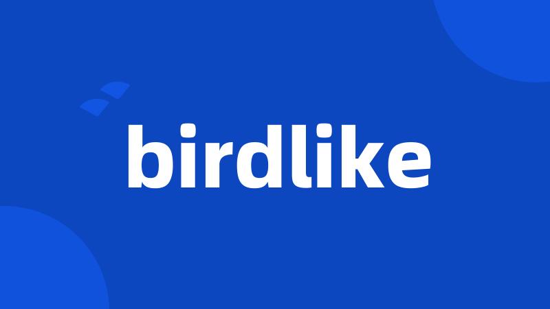birdlike