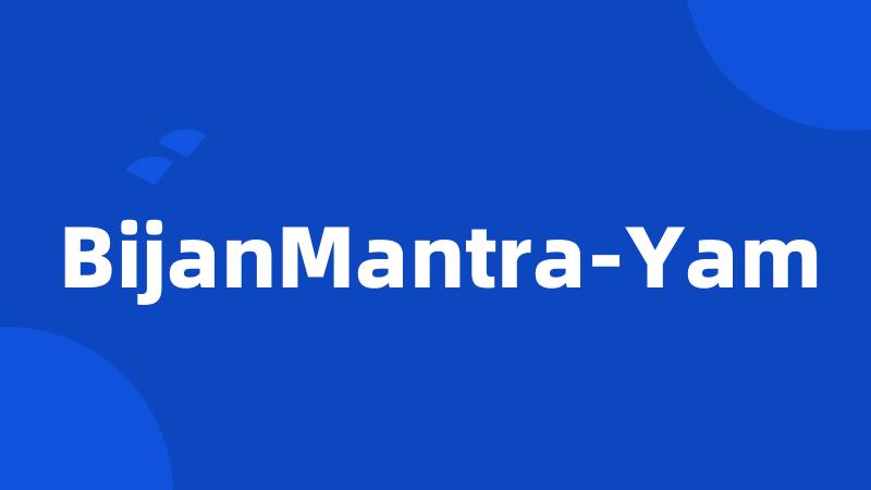 BijanMantra-Yam