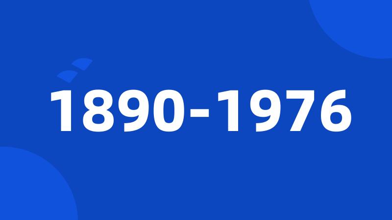 1890-1976