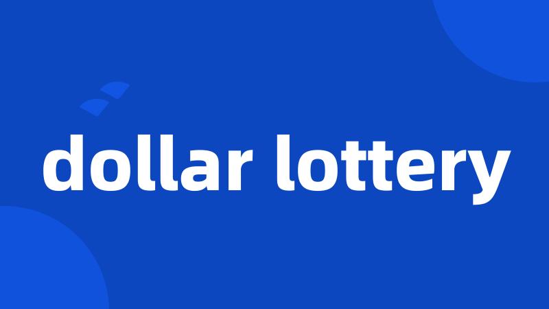 dollar lottery