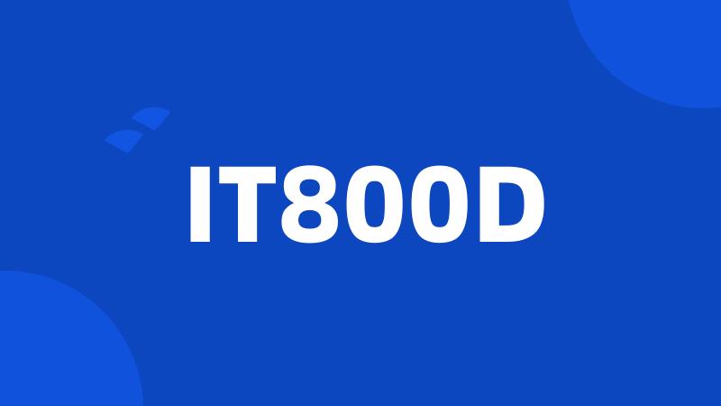 IT800D