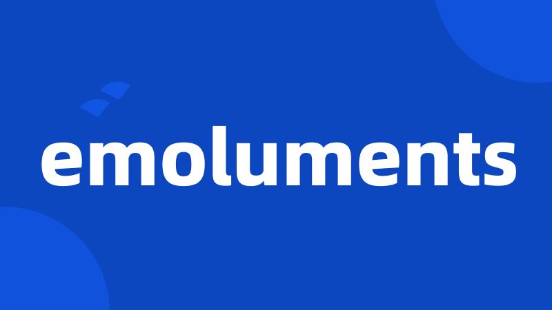 emoluments