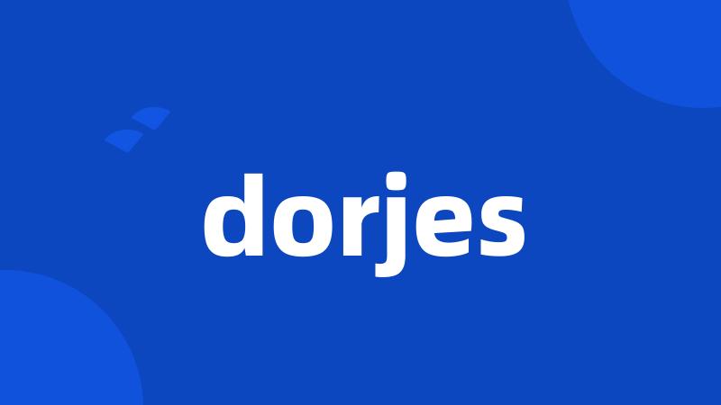 dorjes