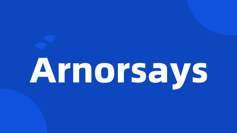 Arnorsays