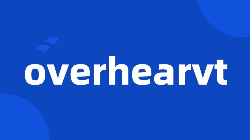 overhearvt